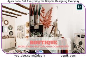 Boutique Lightroom Presets Dekstop and Mobile