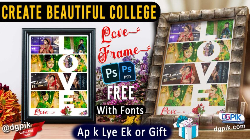 Create Beautiful College Love Frame Psd in Photoshop